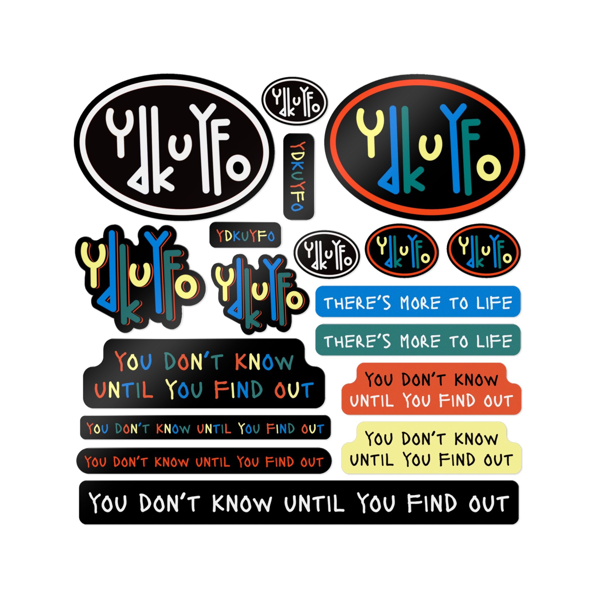 Die-Cut Sticker Pack — 'You Don't Know Until You Find Out' Colorful Logo & Phrase Set