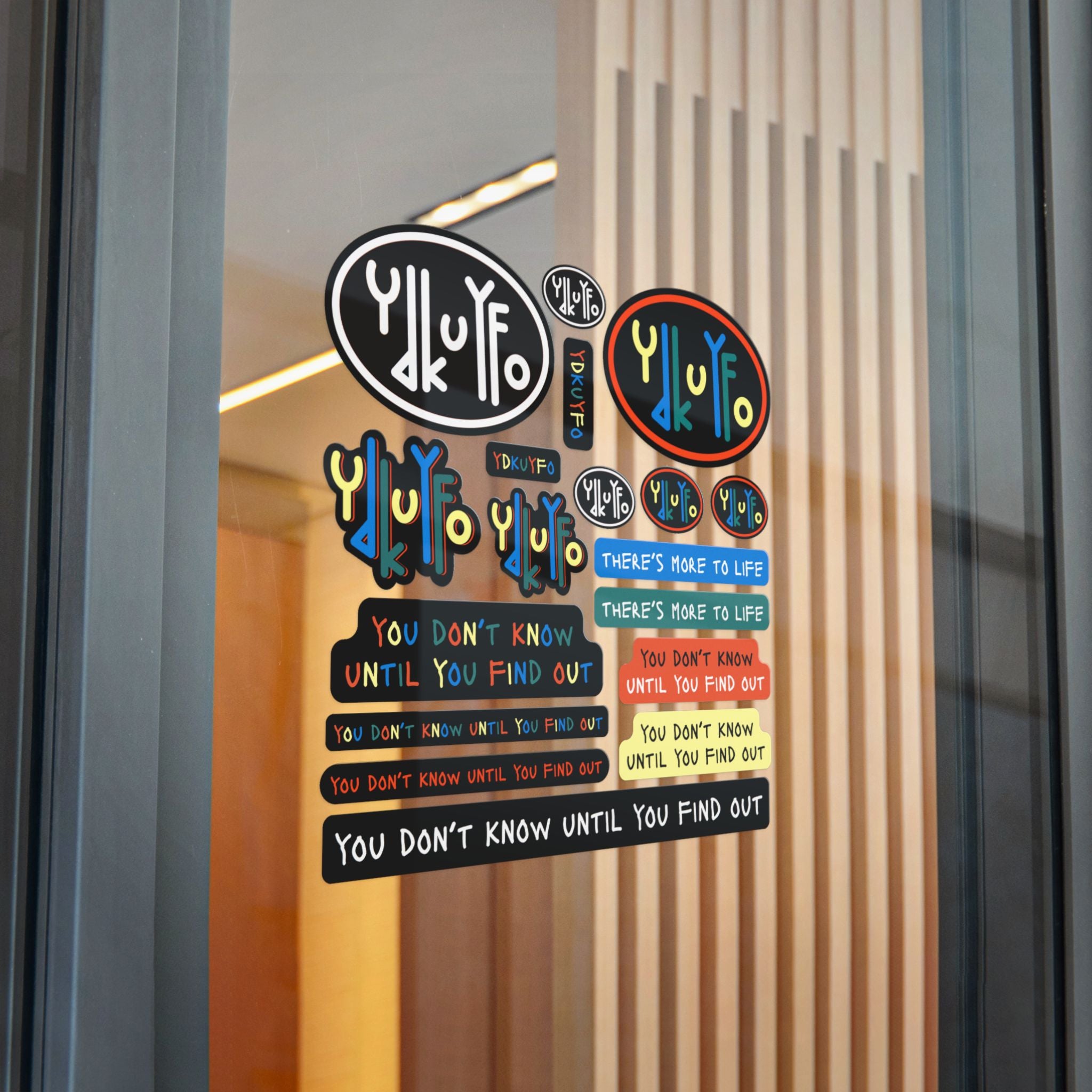 Die-Cut Sticker Pack — 'You Don't Know Until You Find Out' Colorful Logo & Phrase Set