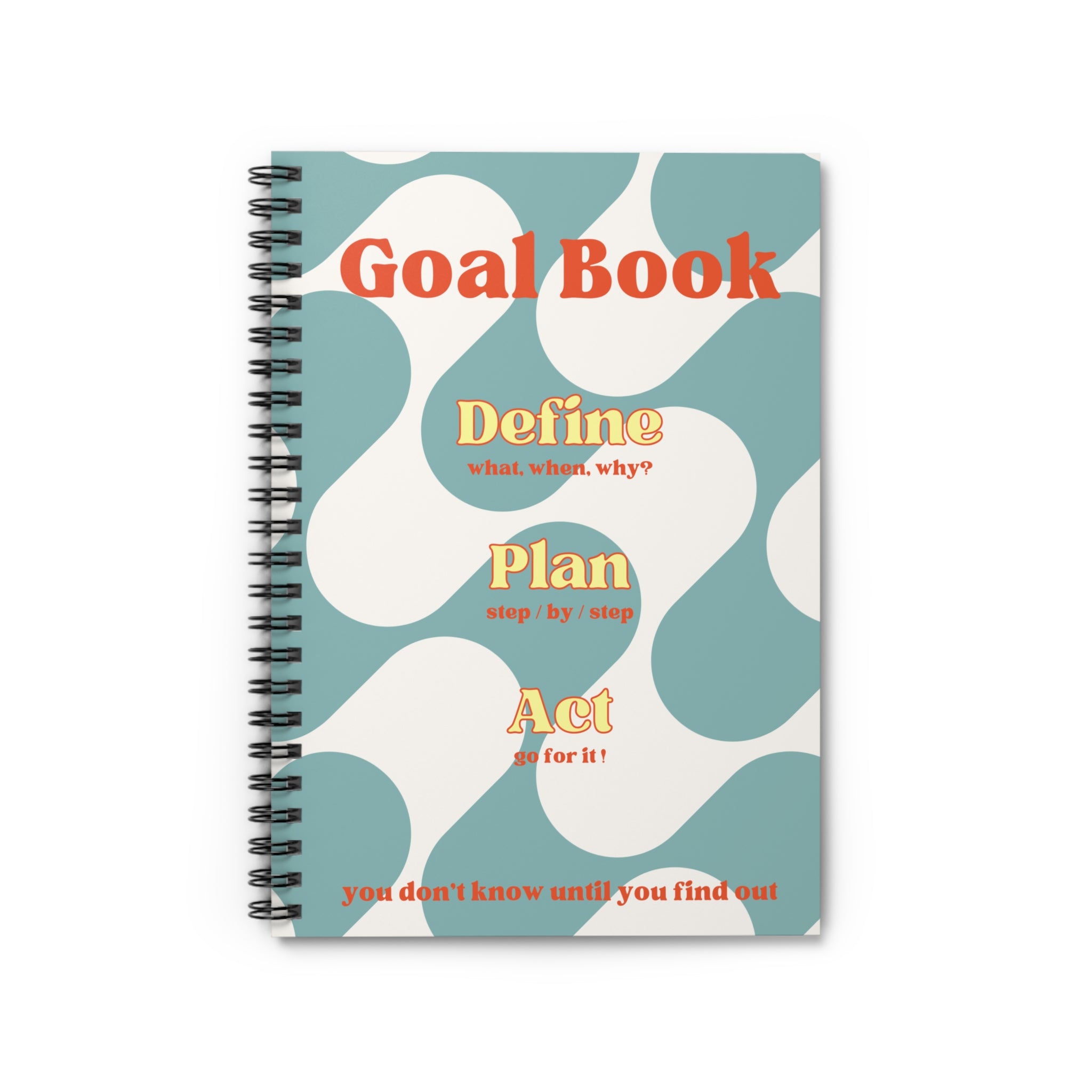 Goal Book Spiral Notebook — Define, Plan, Act Motivational Ruled Journal