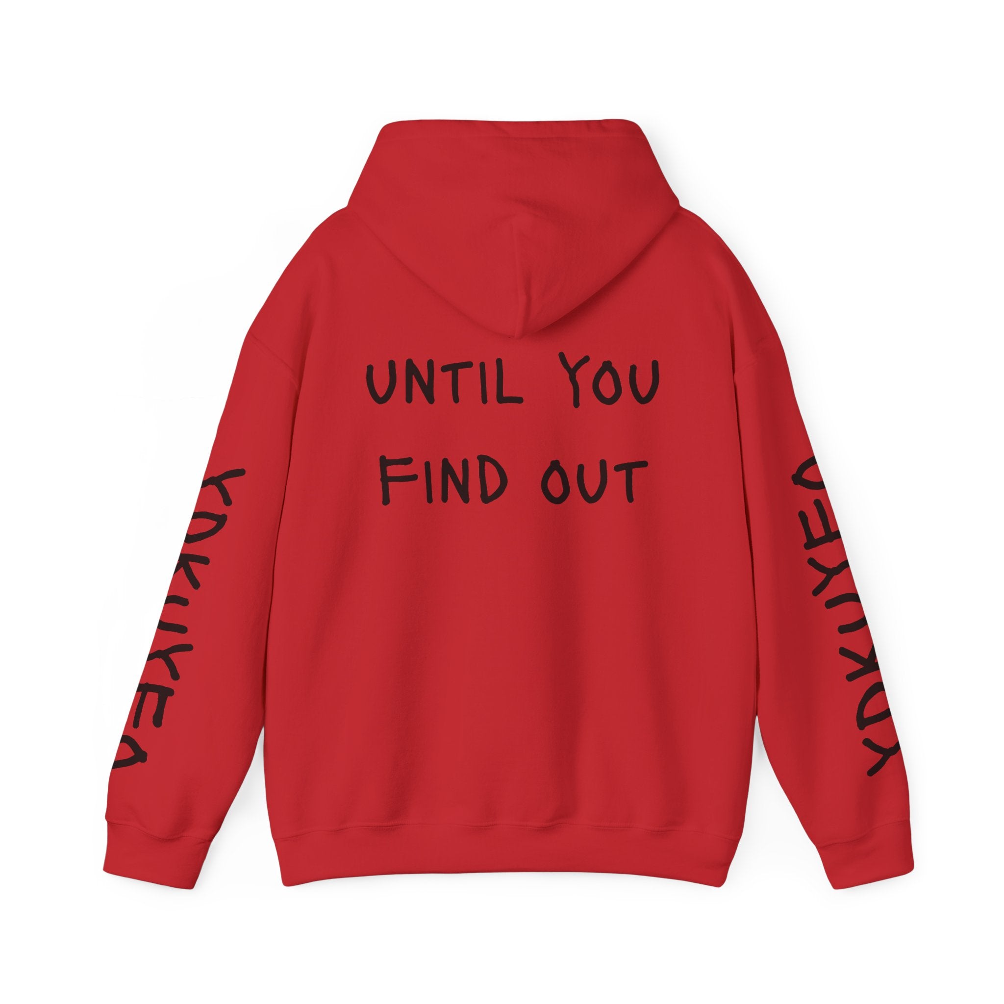 You Don’t Know Until You Find Out Hoodie — Minimalist Motivational Pullover